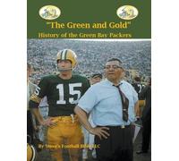 Steve Fulton "The Green and Gold" History of the Green Bay Packers (Tascabile)