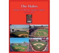 Steve Fulton The Halos History of the Los Angeles Angels (Tascabile) Mlb