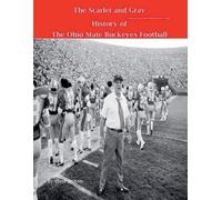 Steve Fulton The Scarlet and Gray History of The Ohio State Buckeye (Tascabile)