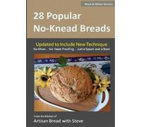 Steve Gamelin 28 Popular No-Knead Breads (B&W Version) (Tascabile)