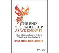Steve Garcia Dan Fisher The End of Leadership as We Know It (Copertina rigida)