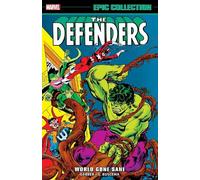 Steve Gerber Defenders Epic Collection: World Gone Sane (Tascabile)