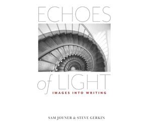 Steve Gerkin ECHOES of LIGHT - Images Into Writing (Copertina rigida)