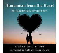 Steve Ghikadis Humanism from the Heart (Tascabile)