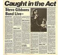 Steve Gibbons Band - Caught in the act (live; US, 1977) / Vinyl record [Vinyl-LP]