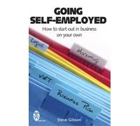 Steve Gibson Going Self-Employed (Tascabile)