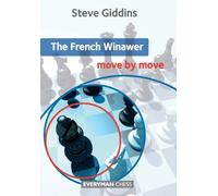 Steve Giddins The French Winawer: Move by Move (Tascabile)