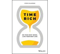 Steve Glaveski Time Rich (Tascabile)