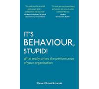 Steve Glowinkowski It's Behaviour, Stupid (Tascabile)