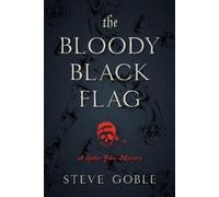 Steve Goble The Bloody Black Flag (Tascabile)