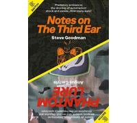 Steve Goodman Angu Notes on the Third Ear / Pha (Tascabile) (PRESALE 17/03/2026)