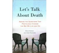 Steve Gordon Irene Kacandes Let's Talk About Death (Tascabile)
