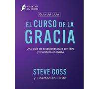 Steve Goss El Curso de la Gracia Guía del Líder (Tascabile)