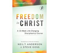 Steve Goss Neil Anderson Freedom In Christ Participant's Guide (Tascabile)