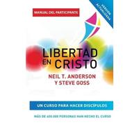 Steve Goss Neil T Anderson Libertad en Cristo (Tascabile)