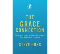 Steve Goss The Grace Connection (Tascabile)
