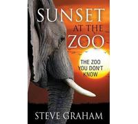 Steve Graham Sunset at the Zoo (Tascabile)
