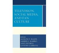 Steve Granelli Television, Social Media, and Fan Culture (Copertina rigida)