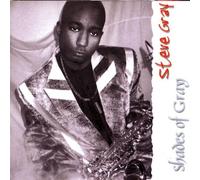 Steve Gray - Shades of Gray