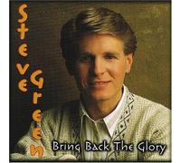 Steve Green - Bring Back The Glory (UK Import)