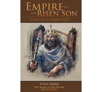 Steve Gregg Empire of the Risen Son (Two Volumes Combined) (Tascabile)