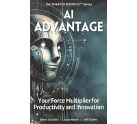 Steve Guarino Logan Marek Jeff Torello AI Advantage (Tascabile)