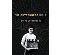 Steve Guttenberg The Guttenberg Bible: A Memoir (Copertina rigida)