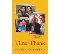 Steve Guttenberg Time to Thank (Copertina rigida)