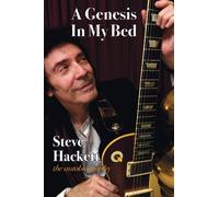 Steve Hackett A Genesis In My Bed (Tascabile)