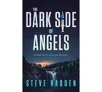 Steve Hadden The Dark Side of Angels (Copertina rigida)
