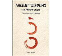 Steve Hallett Ancient Wisdoms for Modern Crises (Tascabile)