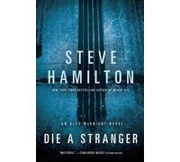 Steve Hamilton Die a Stranger (Tascabile)
