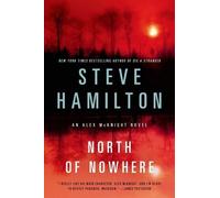 Steve Hamilton North of Nowhere (Tascabile)