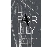 Steve Harper L for Lily (Tascabile)