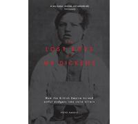 Steve Harris The Lost Boys of Mr Dickens: How the British Empire tur (Tascabile)