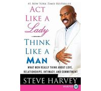 Steve Harvey Act Like a Lady, Think Like a Man Large Print (Tascabile)