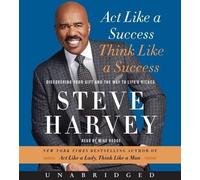 Steve Harvey Act Like a Success, Think Like a Success Unabridged CD (CD)