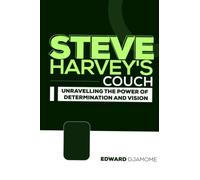 STEVE HARVEY'S COUCH: Unravelling the power of Determination and Vision