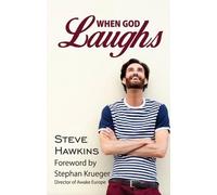 Steve Hawkins When God Laughs (Tascabile) Timeless Teaching
