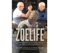 Steve Heller John Wenzlau ZoeLife (Tascabile)