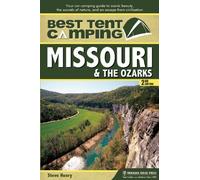 Steve Henry Best Tent Camping: Missouri & the Ozarks (Copertina rigida)