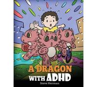 Steve Herman A Dragon With ADHD (Tascabile) My Dragon Books