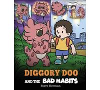 Steve Herman Diggory Doo and the Bad Habits (Tascabile) My Dragon Books
