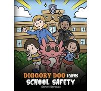 Steve Herman Diggory Doo Learns School Safety (Tascabile) My Dragon Books