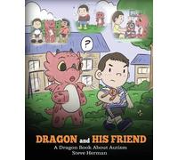 Steve Herman Dragon and His Friend (Tascabile)