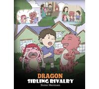 Steve Herman Dragon Sibling Rivalry (Tascabile) My Dragon Books