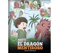 Steve Herman El Dragón Mentiroso (Tascabile) My Dragon Books Español
