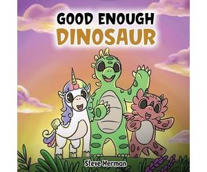 Steve Herman Good Enough Dinosaur (Tascabile) Dinosaur and Friends