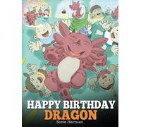 Steve Herman Happy Birthday, Dragon (Copertina rigida) My Dragon Books