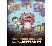 Steve Herman Help Your Dragon Learn From Mistakes (Tascabile) My Dragon Books